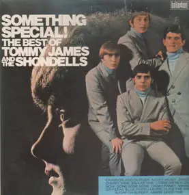 Tommy James & the Shondells - Something Special! The Best Of Tommy James And The Shondells