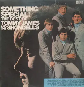 Tommy James & the Shondells - Something Special! The Best Of Tommy James And The Shondells