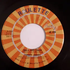 Tommy James - Ball And Chain / Candy Maker