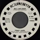 7inch Vinyl Single - Tommy James - Ball And Chain
