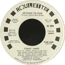 7inch Vinyl Single - Tommy James - Nothing To Hide