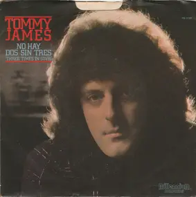 Tommy James & the Shondells - No Hay Dos Sin Tres / Just Wanna Play The Music