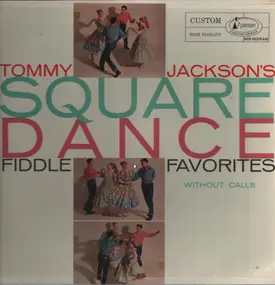 Tommy Jackson - Tommy Jackson's Square Dance Fiddle Favorites (Without Calls)