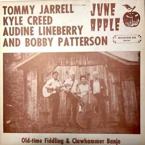 Tommy Jarrell - June Apple: Old Time Fiddling & Clawhammer Banjo