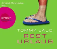 Tommy Jaud - Resturlaub