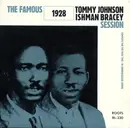 12inch Vinyl Single - Tommy Johnson & Ishman Bracey - The Famous 1928 Session