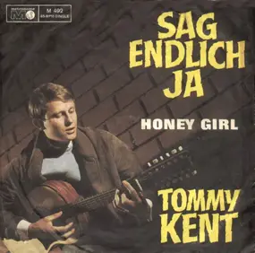 Tommy Kent - Sag Endlich Ja