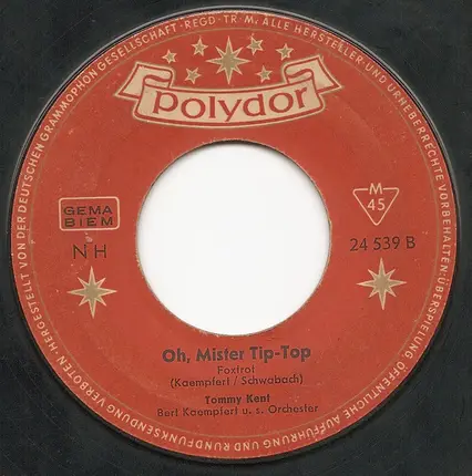 Tommy Kent - Ein Mann, Der Nicht Nein Sagen Kann / Oh Mister Tip Top