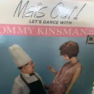 Tommy Kinsman And His Orchestra - Mais Oui! Let's Dance WIth