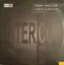 12inch Vinyl Single - Tommy Knocker - Stand Up / What Ya Need