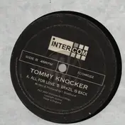 TOMMY KNOCKER - All For Love / Brazil Is Back