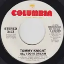 7inch Vinyl Single - Tommy Knight - All I Do Is Dream