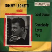7inch Vinyl Single - Tommy Leonetti - Somebody Loves You / Soul Dance