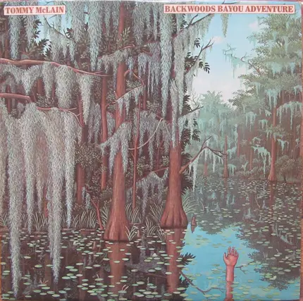 Tommy McLain - Backwoods Bayou Adventure