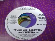 Tommy McReynolds - Young Joe Caldwell