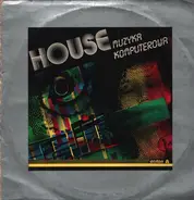 Tommy Musto / Various Artists - House Muzyka Komputerowa