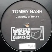 Tommy Nash - Celebrity Of House