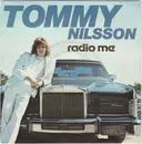 7inch Vinyl Single - Tommy Nilsson - Radio Me
