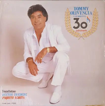 Tommy Olivencia Y Su Orquesta Vocalistas: Hector Tricoche , Paquito Acosta - 30 Aniversario