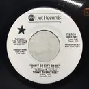 7inch Vinyl Single - Tommy Overstreet - Don't Go City On Me