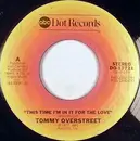 7inch Vinyl Single - Tommy Overstreet - This Time I'm In It For The Love