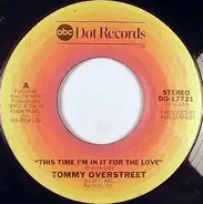 Tommy Overstreet - This Time I'm In It For The Love