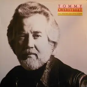 Tommy Overstreet - I'll Never Let You Down