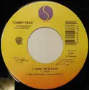 7inch Vinyl Single - Tommy Page - I Think I'm In Love
