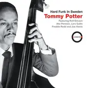 CD - Tommy Potter - Hard Funk In Sweden