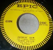 Tommy Prisco - Chewin' Gum / O Bella Mia (Oh, Beautiful One)