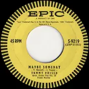 Tommy Prisco - Maybe Someday / Teardrops In My Heart