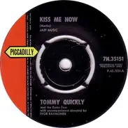 Tommy Quickly & The Remo Four - Kiss Me Now