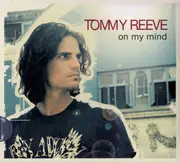 CD - Tommy Reeve - On My Mind - Slipcase