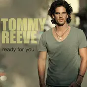 Tommy Reeve - Ready For You