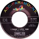 7inch Vinyl Single - Tommy Roe And The Roemans - I Think I Love You / Oh So Right