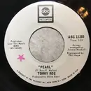7inch Vinyl Single - Tommy Roe - Pearl / Dollars Worth Of Pennies