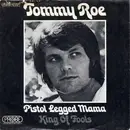 7inch Vinyl Single - Tommy Roe - Pistol Legged Mama