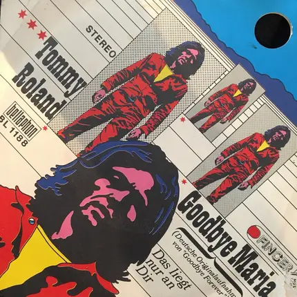 Tommy Roland - Goodybe Maria / Das liegt nur an Dir