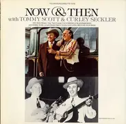 Tommy Scott & Curly Seckler - Now & Then