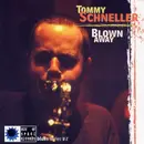 CD - Tommy Schneller - Blown Away