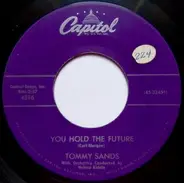 Tommy Sands - You Hold The Future / I Gotta Have You