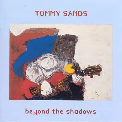 Tommy Sands - Beyond the Shadows