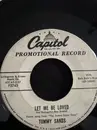 7inch Vinyl Single - Tommy Sands - Let Me Be Loved