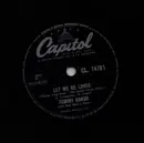Schellack - Tommy Sands With Bob Bain's Music - Let Me Be Loved