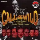 CD - Tommy Saunders And The 'Wild' Bill Davison Jazz Legacy Band - Call Of The Wild