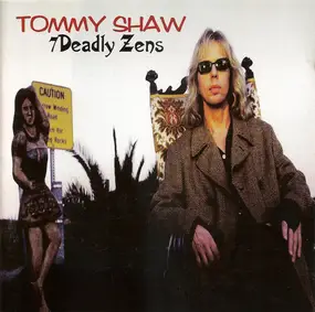 Tommy Shaw - 7 Deadly Zens