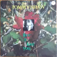 Tommy Shaw - Free To Love You