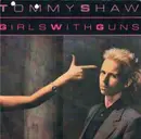 7inch Vinyl Single - Tommy Shaw - Girls With Guns