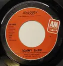 7inch Vinyl Single - Tommy Shaw - Jealousy