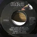 7inch Vinyl Single - Tommy St. John - The Light Of My Life (Has Gone Out Tonight) / Waitin' In Your Welfare Line